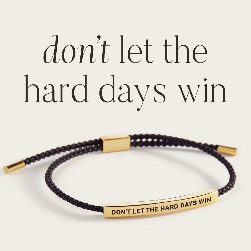 Fine bead bangles-Don't Let The Hard Days Win Inspire Bracelet